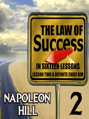 cover image of The Law of Success in Sixteen Lessons